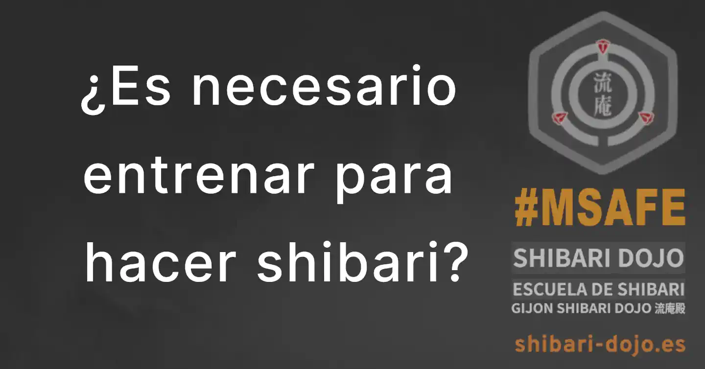 ¿Es necesario entrenar para hacer shibari?